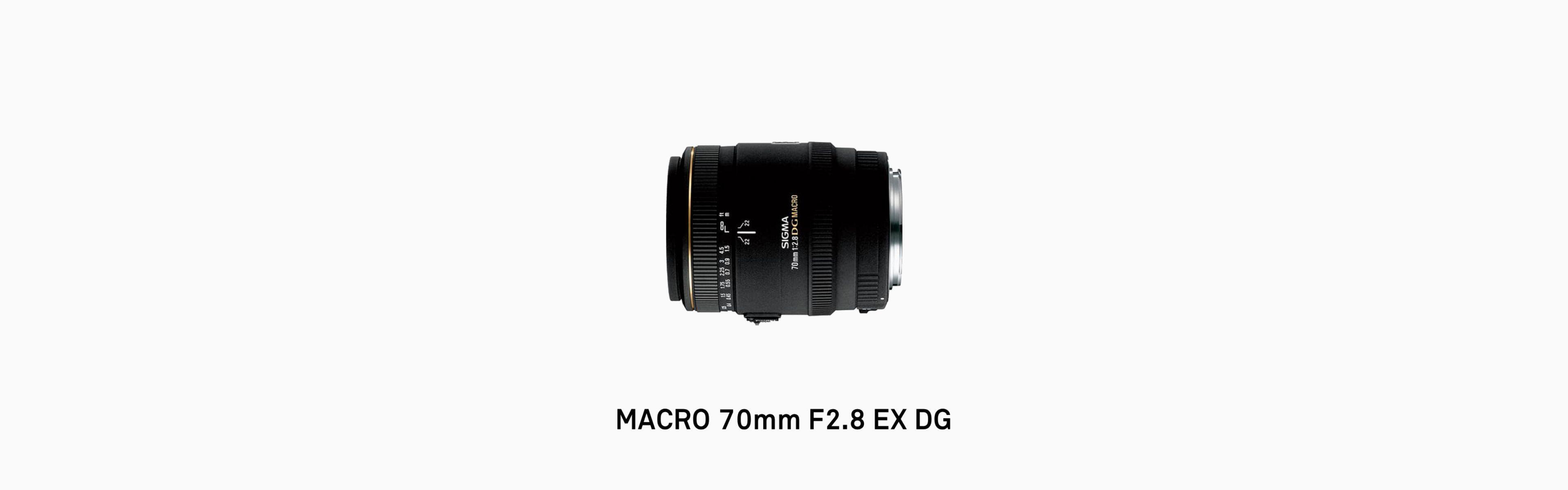 MACRO 70mm F2.8 EX DG | Lenses | SIGMA Corporation