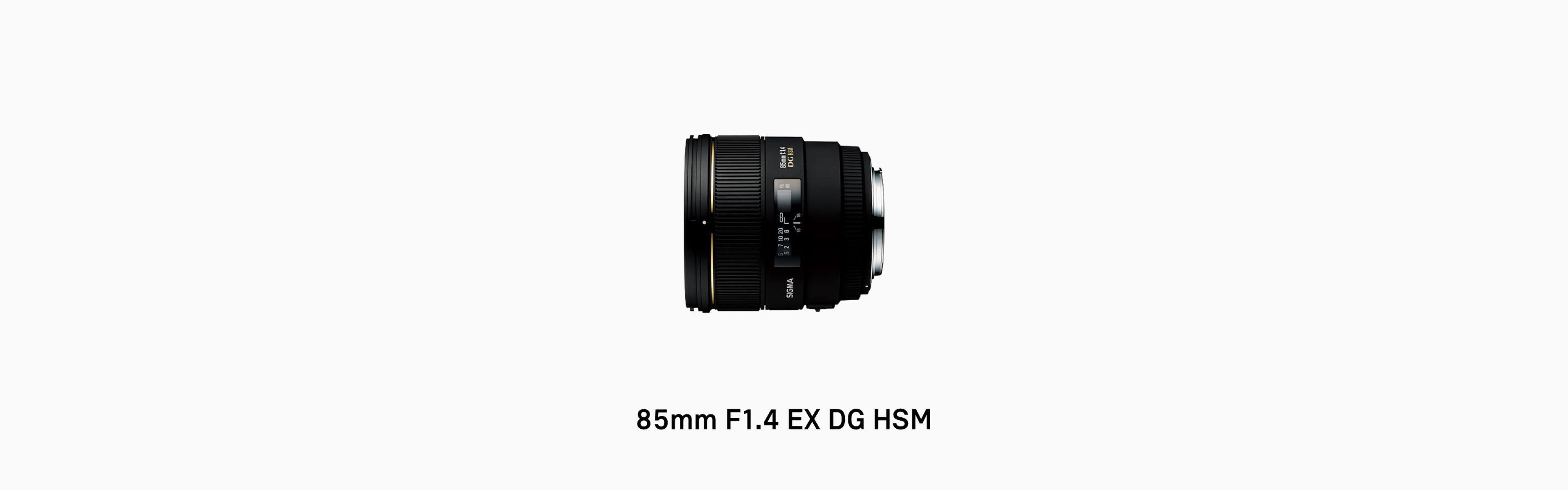 85mm F1.4 EX DG HSM | Lenses | SIGMA Corporation