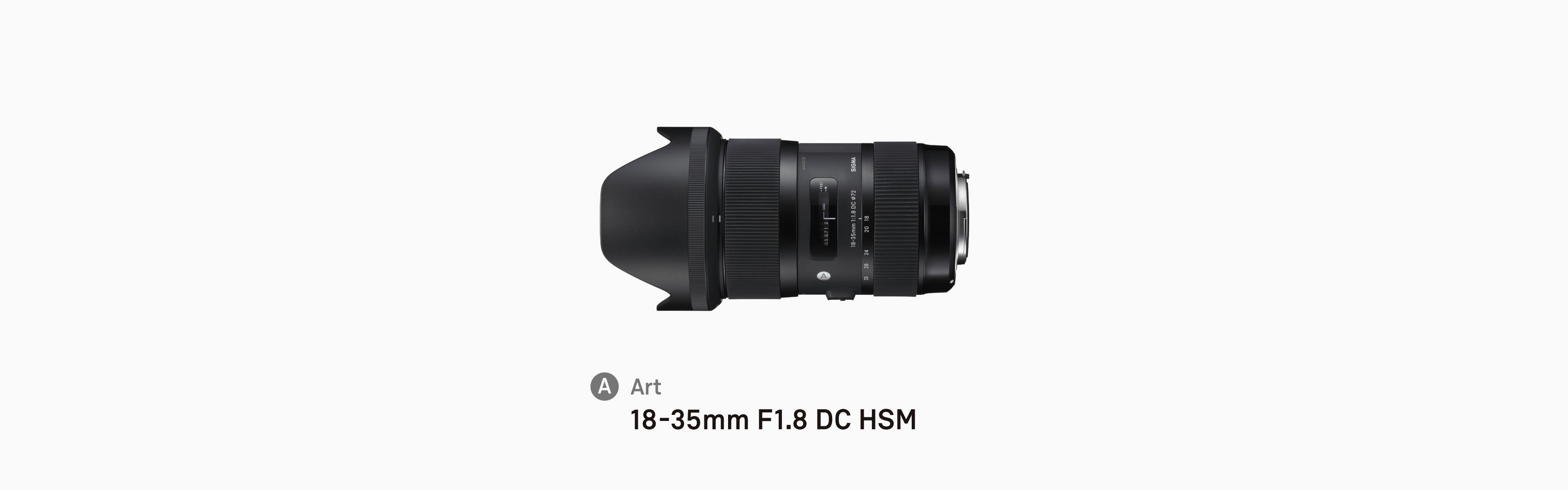 18-35mm F1.8 DC HSM | Art | Lenses | SIGMA Corporation