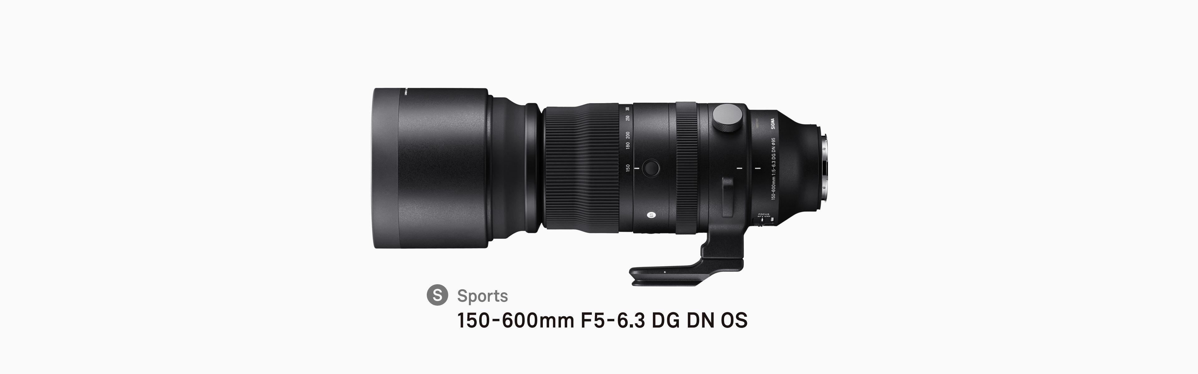 150-600mm F5-6.3 DG DN OS | Sports | Lenses | SIGMA Corporation