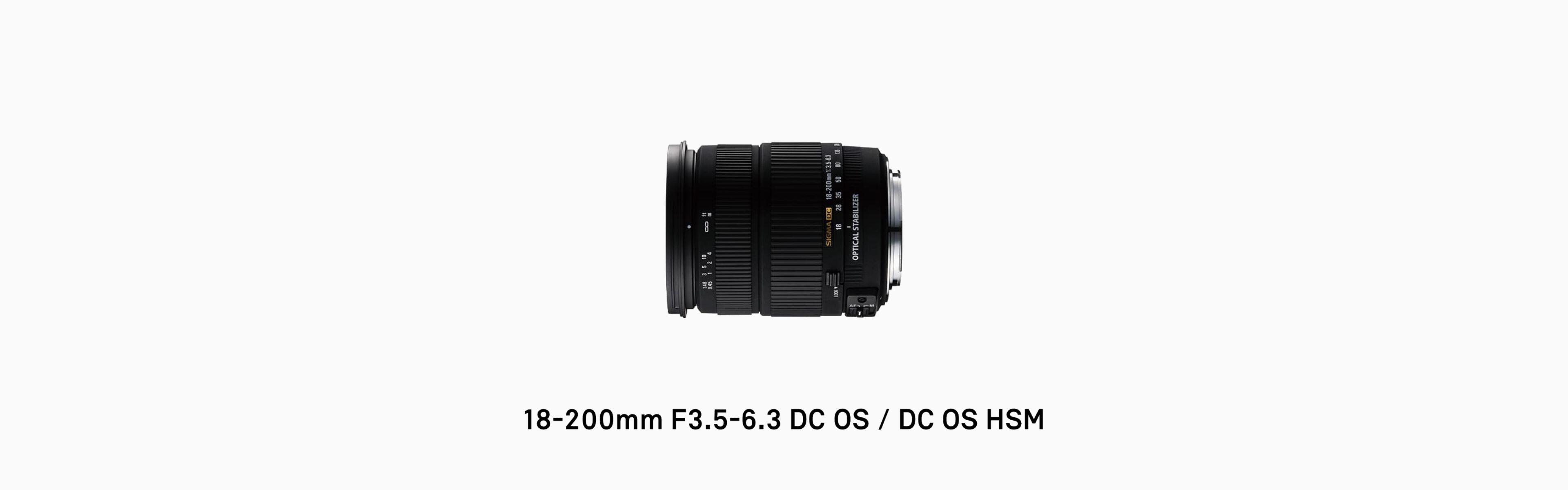 18-200mm F3.5-6.3 DC OS / DC OS HSM | レンズ | SIGMA | 株式