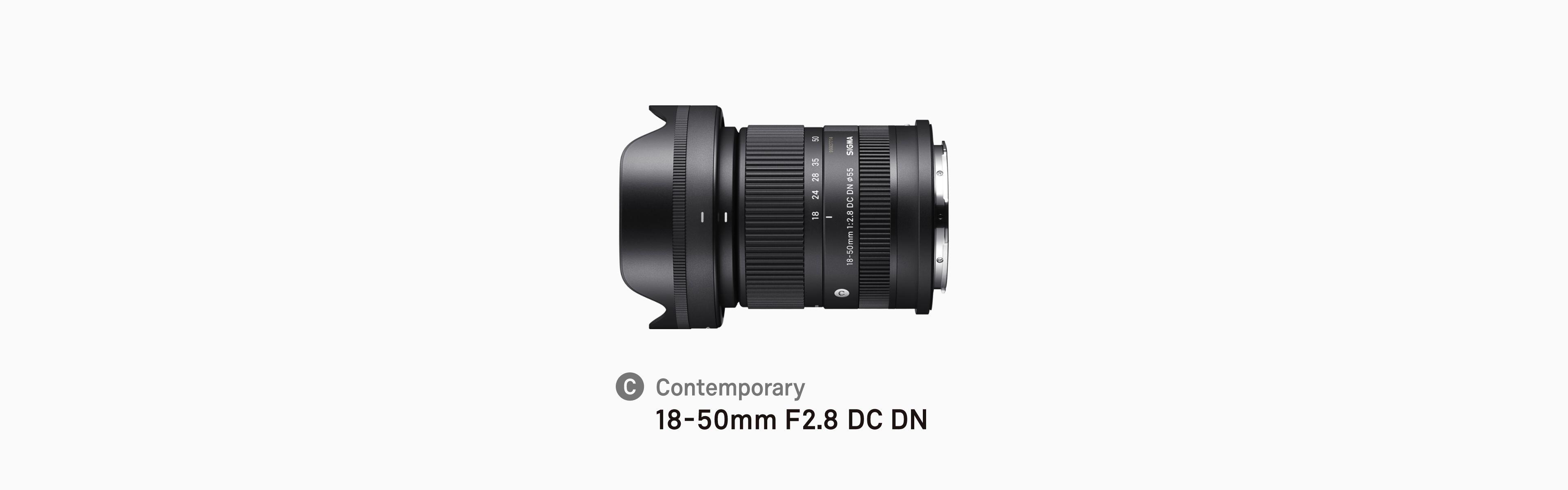 18-50mm F2.8 DC DN | Contemporary | レンズ | SIGMA | 株式会社シグマ