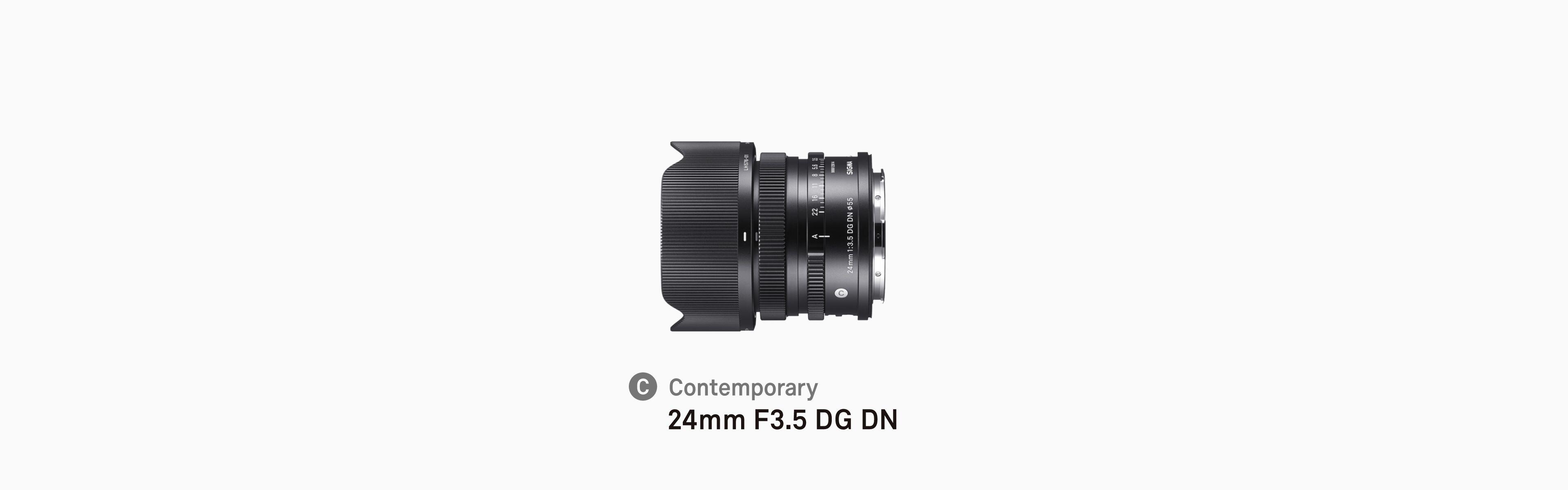 24mm F3.5 DG DN | Contemporary | レンズ | SIGMA | 株式会社シグマ